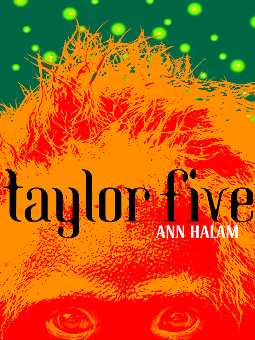 Title details for Taylor Five by Ann Halam - Available